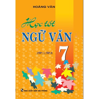 SÁCH -  Học Tốt Ngữ Văn Lớp 7 - Tập 1 + Tập 2