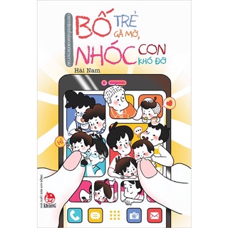 Sách-Chuyện kể bằng ngón tay cái - Bố trẻ gà mờ, nhóc con khó đỡ