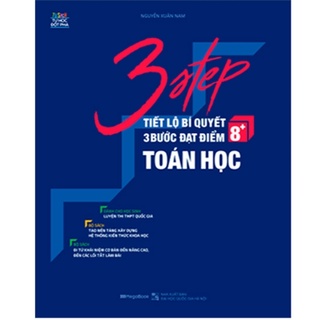Sách - 3 Step - Tiết Lộ Bí Quyết 3 Bước Đạt Điểm 8+ Toán Học