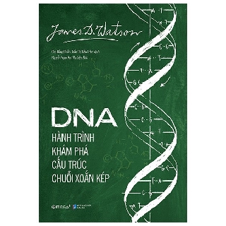 Sách AlphaBooks - DNA hành trình khám phá cấu trúc chuỗi xoắn kép