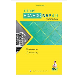 Sách Tư Duy Hóa Học NAP 4.0 Giải Bài Toán Điểm 8910 (Vô Cơ)