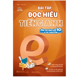 Sách Bài tập đọc hiểu tiếng Anh (ôn thi vào lớp 10 và 10 chuyên)