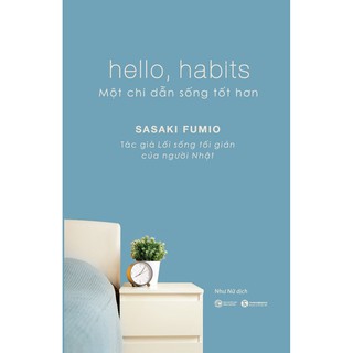 Sách - Hello Habits - một chỉ dẫn sống tốt hơn