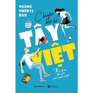 SÁCH: Chuyện hẹn hò Tây - Việt - Tác giả: Nuong Cheryl Dao