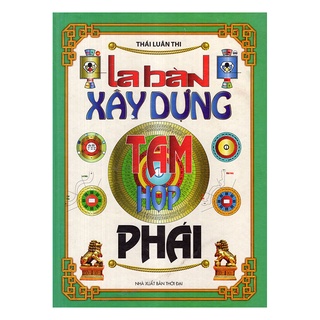 Sách - La Bàn Xây Dựng Tam Hợp Phái (minh lâm)