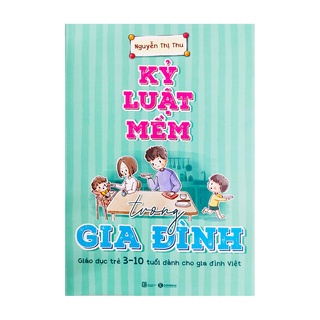 Sách Kỷ luật mềm trong gia đình