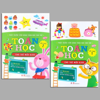 Sách - Phát Triển Tiềm Năng Toán Học Cho Trẻ - Toán Học Cho Trẻ Mẫu Giáo - Lớp Chồi (Bộ 2 quyển)