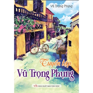 Sách - Tuyển tập Vũ Trọng Phụng