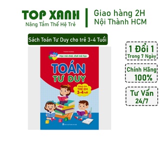 Sách Toán Tư Duy Cho Trẻ Theo Các Lứa Tuổi 3-4 Tuổi ( 1 cuốn )