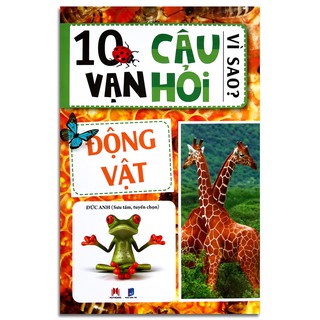 Sách - 10 vạn câu hỏi vì sao - Động vật - Huy Hoàng