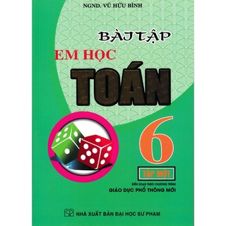 Sách - Bài Tập Em Học Toán Lớp 6 - Tập 1 (Biên Soạn Theo Chương Trình Mới)