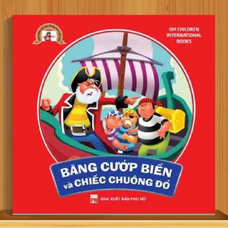 [Mã BMLTA50 giảm 10% đơn 150K] Sách - Cuộc Phiêu Lưu Của Những Tên Cướp Biển<br>- Băng Cướp Biển Và Chiếc Chuông Đỏ