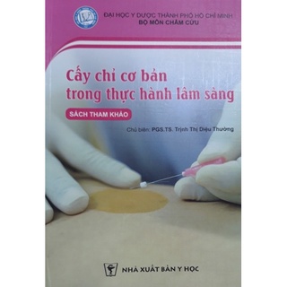 Sách -  Cấy chỉ cơ bản trong thực hành lâm sàng