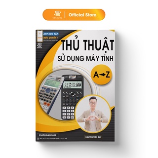 Sách Thủ thuật Casio A-Z ôn thi Đại học 2021 biên soạn bởi thầy Nguyễn Tiến Đạt