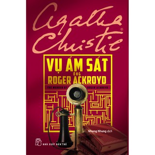 Sách-Vụ Ám Sát Ông Roger Ackroyo (Agatha Christie)