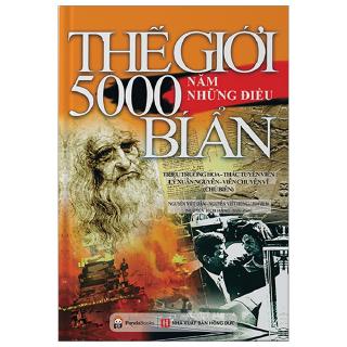 Sách - Thế Giới 5000 Năm Những Điều Bí Ẩn