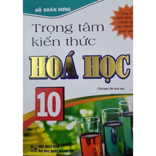 Sách - Trọng Tâm Kiến Thức Hoá Học 10 (tái bản)