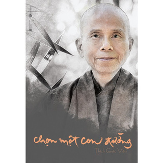 Sách - Chọn Một Con Đường - Thích Giác Viên - Thái hà