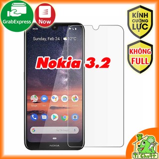 [Ảnh Thật] Kính CL Nokia 3.2 2019 - Cường Lực 2.5D Không FULL, 9H-0.26mm