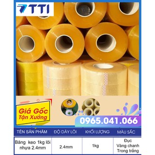 Băng keo 1kg/ cuộn lõi nhựa mỏng