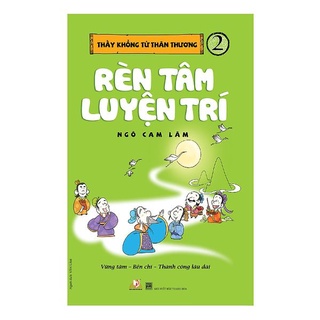 Sách - Thầy Khổng Tử Thân Thương - Tập 2: Rèn Luyện Tâm Trí - 8935074116505