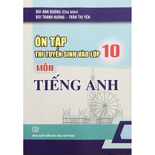 Sách.__.Ôn Tập Thi Tuyển Sinh Vào Lớp 10 Môn Tiếng Anh