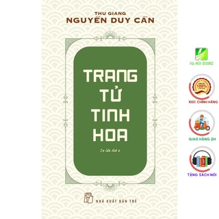 Sách - Trang Tử Tinh Hoa (Tái Bản 2021) (Thu Giang Nguyễn Duy Cần) - NXB Trẻ