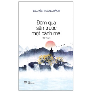 Sách Đêm Qua Sân Trước Một Cành Mai