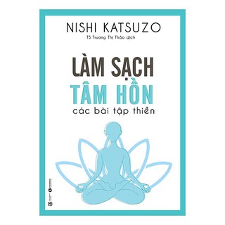 Sách - Làm sạch tâm hồn - các bài tập thiền