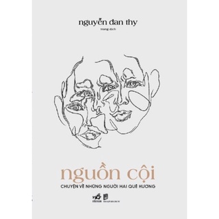 Sách - Nguồn cội - Chuyện về những người hai quê hương
