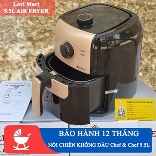 [BẢO HÀNH 12 THÁNG] Nồi chiên không dầu chef 5.5L - Dung tích 5.5 lít - 1400W [ Lovi Mart - Bảo hành 12 tháng ]