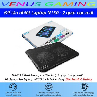 Đế tản nhiệt Laptop N130 - 2 quạt cực mát - 15,6 inch trở xuống - BH 3 tháng
