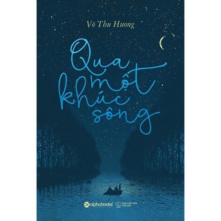 Sách - Qua Một Khúc Sông