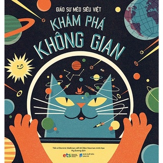 Sách - Giáo Sư Mèo Siêu Việt  Khám Phá Không Gian