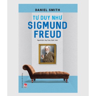 Sách - Tư duy như Sigmund freud