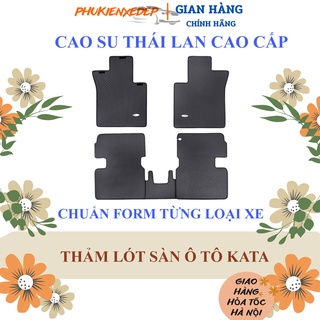 Thảm lót sàn ô tô Kata đủ dòng xeCAO CẤP  cao su Thái Lan theo xe vừa khít sàn xe, không lo ẩm mốc