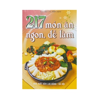 Sách 217 món ăn ngon dễ làm