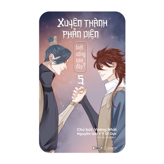 Sách - Xuyên Thành Phản Diện Biết Sống Sao Đây - Tập 5