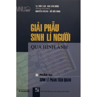 Sách - Giải phẫu sinh lí người qua hình ảnh Phần XII:Sinh lí phân tích quan