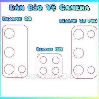 Dán Camera Realme Q2/Realme Q2 pro/Realme Q2i khoét lỗ chi tiết