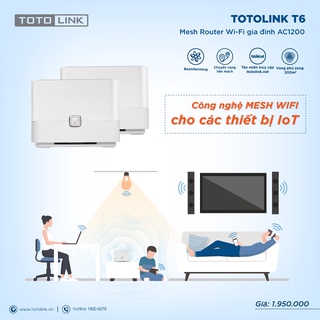 Wifi mesh Totolink T6-v2 Ac1200 bộ 2 cái - router wifi cho gia đình