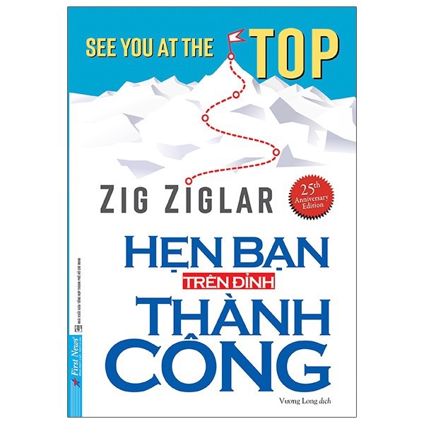 Sách Hẹn Bạn Trên Đỉnh Thành Công (Zig Ziglar)
