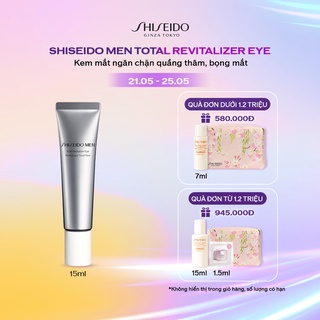 [Mã COSSD5 giảm 10% đơn 600K] Kem dưỡng mắt Shiseido Men Total Revitalizer Eye N 15ml