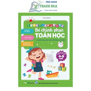 Sách - Tư duy toán học - Bé Chinh Phục Toán Học 4-6 tuổi - Phiên bản mới nhất