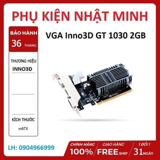 Card màn hình Inno3D GT 1030 2GB (2GB GDDR5, 64-bit, HDMI-D +HDMI) mới chính hãng bảo hành 3 năm