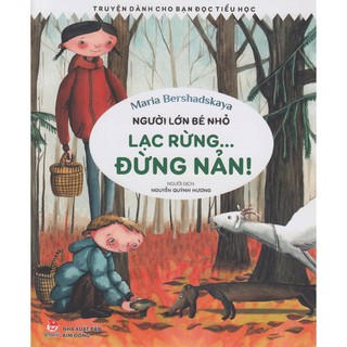 Sách - Người Lớn Bé Nhỏ - Lạc Rừng… Đừng Nản