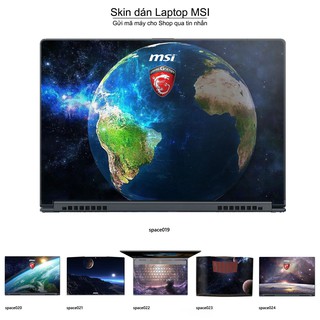 Skin dán Laptop MSI in hình không gian _nhiều mẫu 4 (inbox mã máy cho Shop)