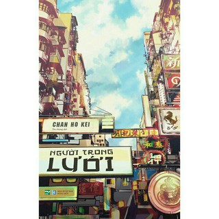 Sách - Người trong lưới - Chan Ho Kei