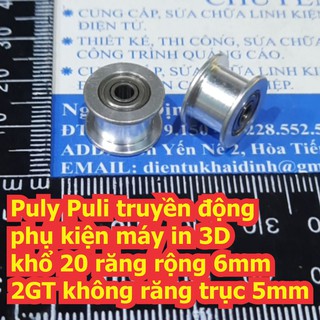 Puly Puli truyền động phụ kiện máy in 3D khổ 16 răng rộng 6mm 2GT không răng trục 3mm kde7302