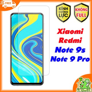 [Ảnh Thật] Kính Cường Lực Xiaomi Redmi Note 9s/ Note 9 Pro - Không FULL, 9H-0.26mm